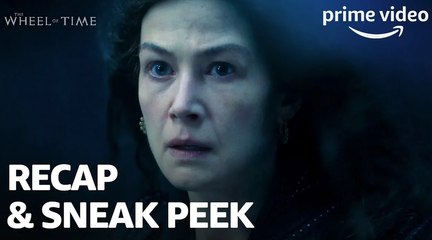 The Wheel of Time | Season 1 Recap & Season 2 Sneak Peek | Prime Video