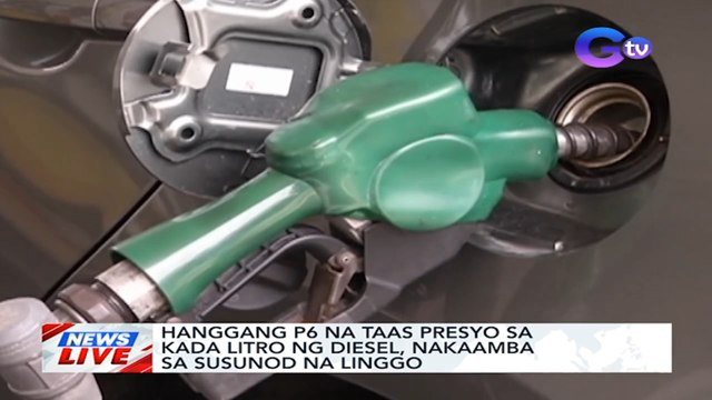 Hanggang P6 na taas presyo sa kada litro ng diesel, nakaamba sa susunod na linggo | News Live