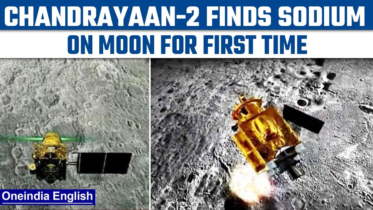 Chandrayaan-2 maps abundance of sodium on Moon for the first time: ISRO | Oneindia News*Space