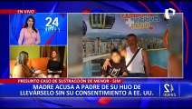 SJM: madre acusa a su expareja de llevarse a su hijo a EEUU sin su consentimiento