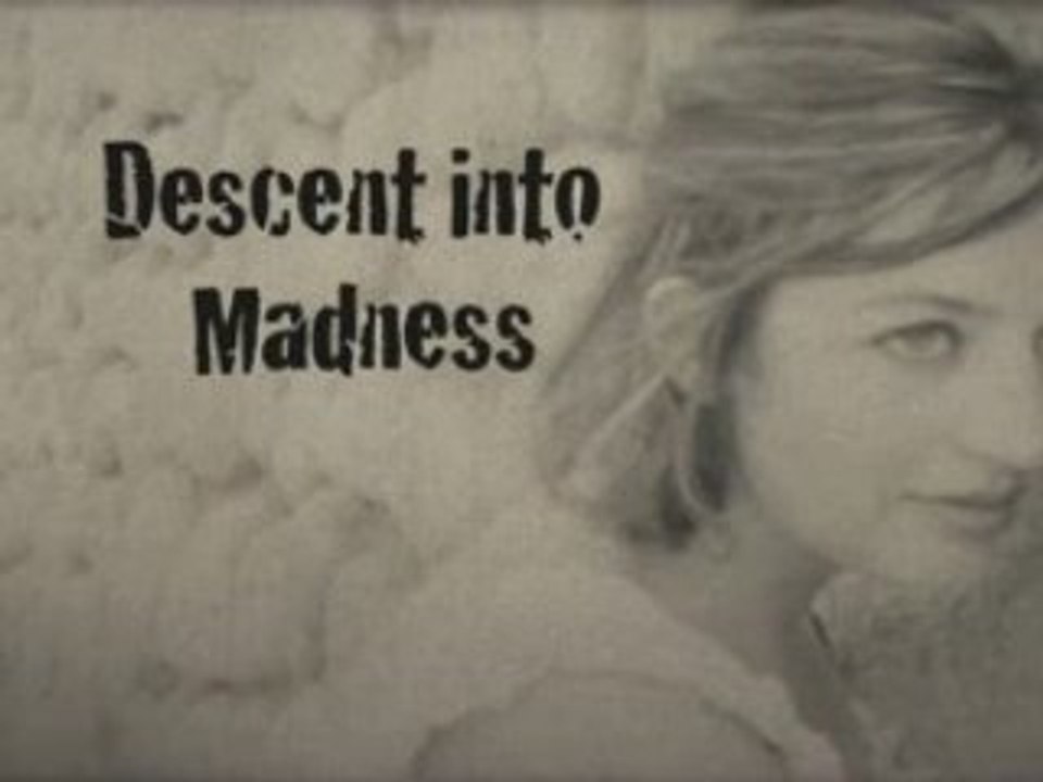 Descent into Madness- New Trailer