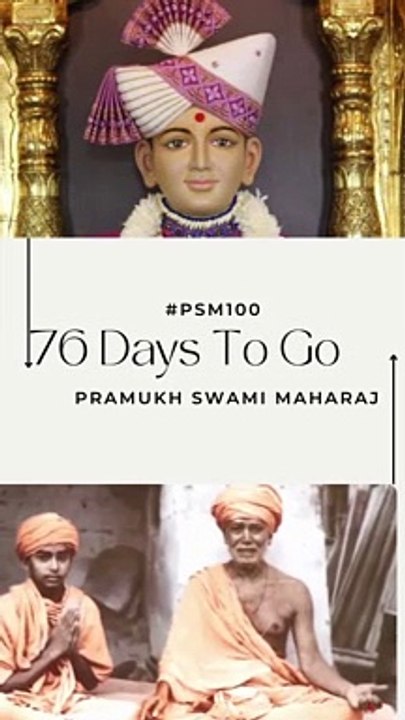 76 Days to  Go | Pramukh Swami Maharaj Centenary Celebration - Ahmedabad