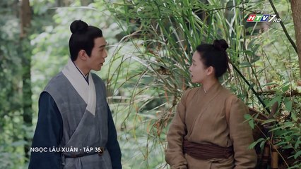 Ngọc Lâu Xuân Tập 35 (Lồng Tiếng HTV) - Phim Hoa Ngữ