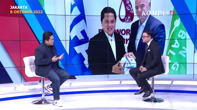 [FULL] Wawancara Erick Thohir Soal Pertemuan dengan Presiden FIFA Terkait Tragedi di Kanjuruhan