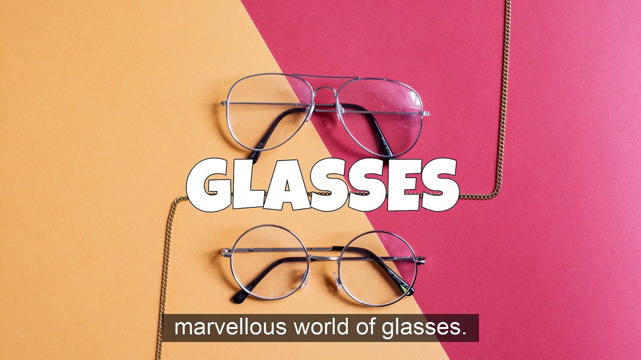 Glasses