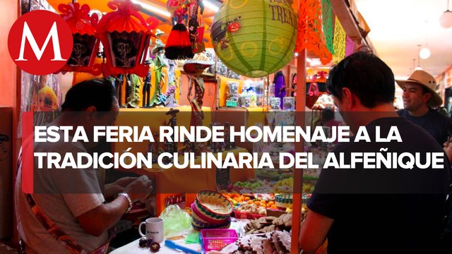 La feria del alfeñique, evento que reúne productos locales en Edomex