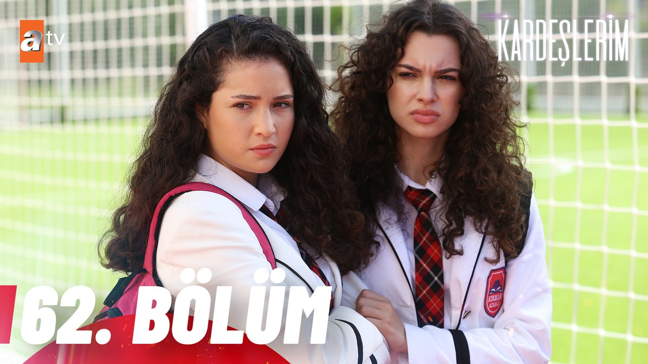 Kardeşlerim 62. Bölüm