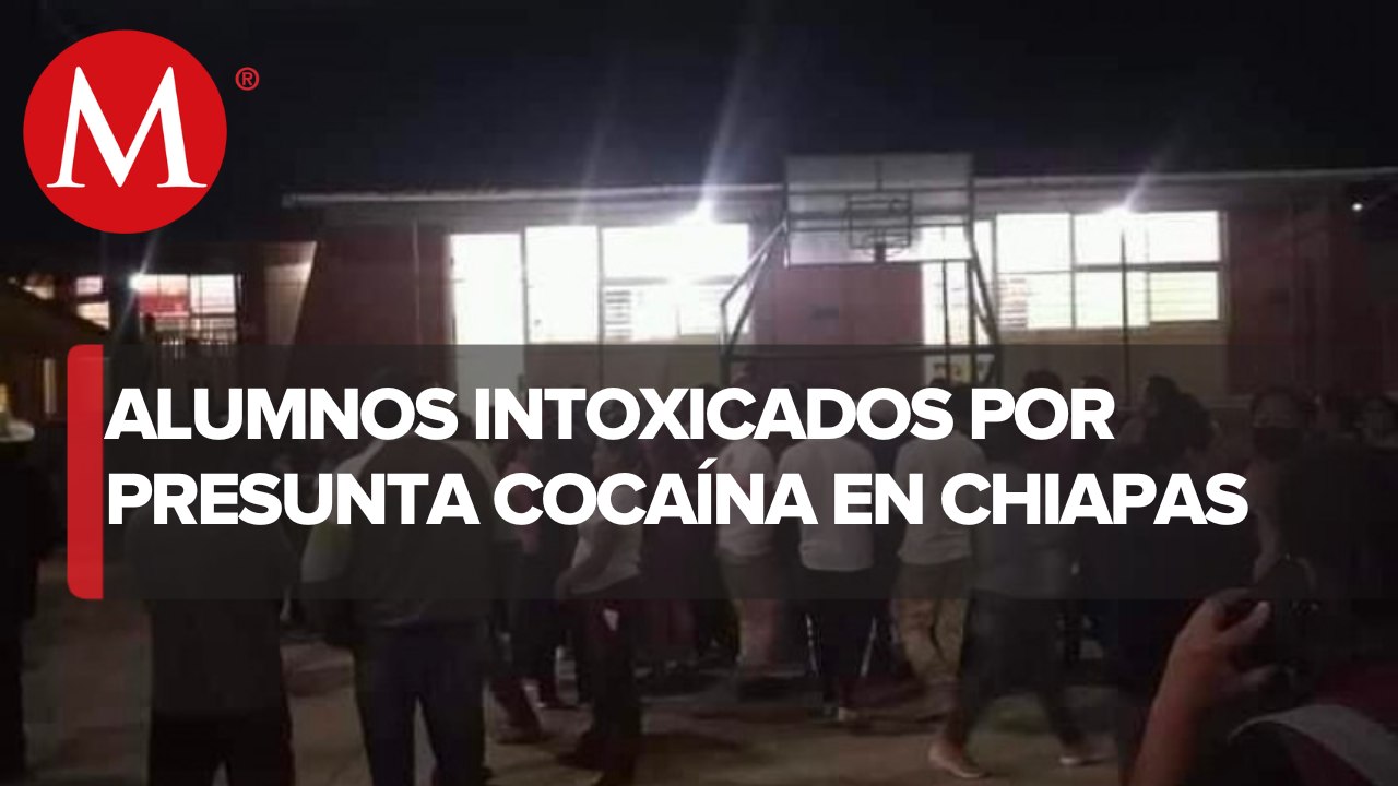 110 menores intoxicados en escuela de Bochil, Chiapas