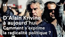 D’Alain Krivine à aujourd’hui, comment s’exprime la radicalité politique ?