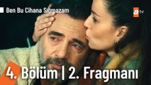 Ben Bu Cihana Sığmazam 4. Bölüm 2. Fragmanı | ''Piştik Elhamdülillah
