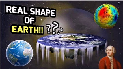 geoid shape of earth _ Geoid vs flat earth _real shape of earth