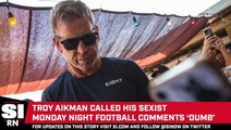 Troy Aikman Said His Sexist Monday Night Football Comments Were ‘Dumb’