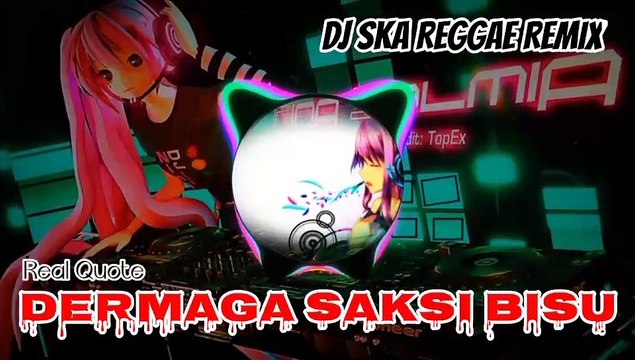 Dj ska reggae Remix Dermaga Biru dugem