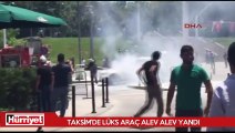 Taksim'de lüks araç alev alev yandı