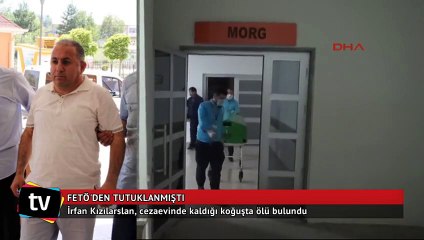 FETÖ’den tutuklanan albay cezaevinde ölü bulundu