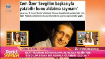 Cem Özer'den 'Sevgilim başkasıyla yatabilir' açıklaması