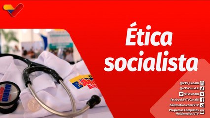 Aló Presidente | Ética socialista en el proyecto revolucionario