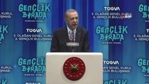Cumhurbaşkanı Recep Tayyip Erdoğan: 