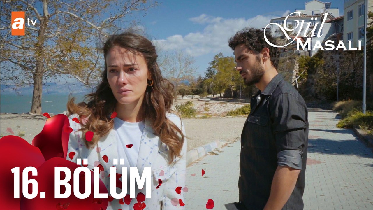 Gül Masalı 16. Bölüm