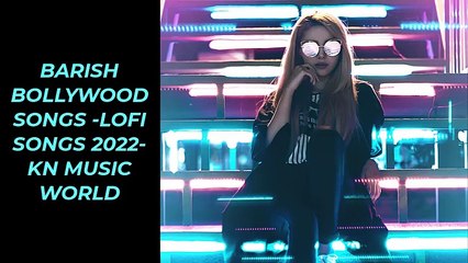 Best Bollywood & LoFi Rain Songs 2022 🌧️