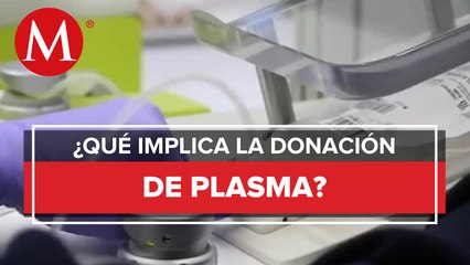 ¿Cuál es la importancia de donar plasma?