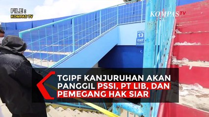 TGPIF Akan Panggil PSSI, PT LIB, dan Pemegang Hak Siar Terkait Tragedi Kanjuruhan
