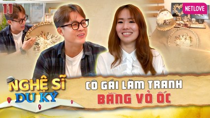 Nghệ Sĩ Du Ký | Kỳ Nghỉ Giữa Tuần - Tập 11