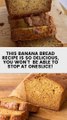 This Banana Bread Recipe is So Delicious and Tasty!