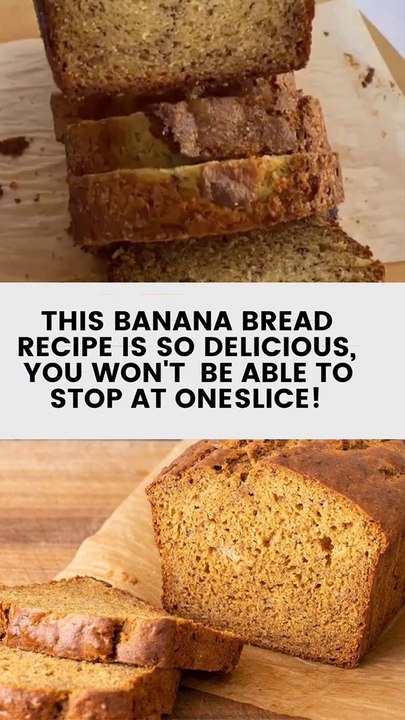 This Banana Bread Recipe is So Delicious and Tasty!