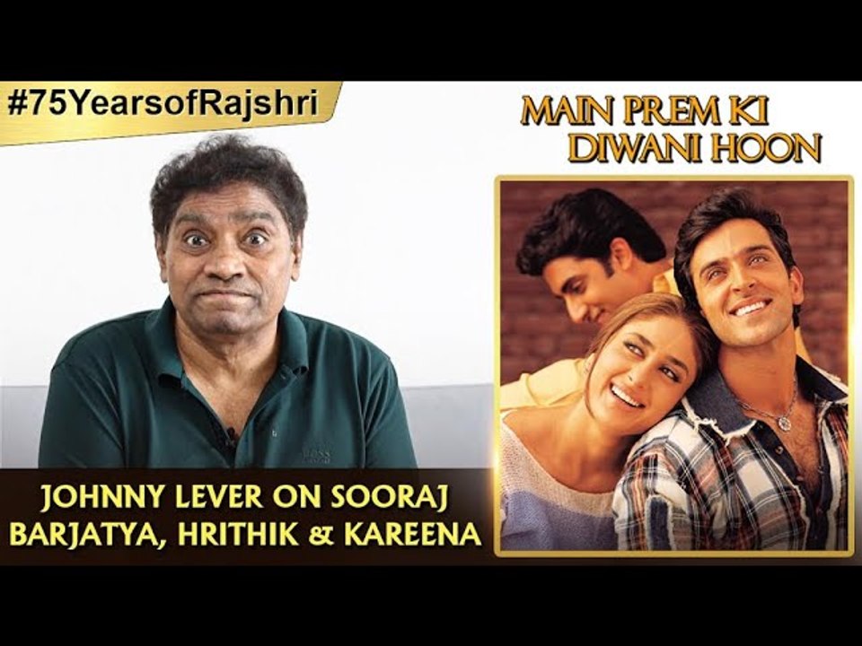 Comedy King 'Johnny Lever' On Hrithk Roshan & Kareena Kapoor | Talks About His Memories With Rajshri