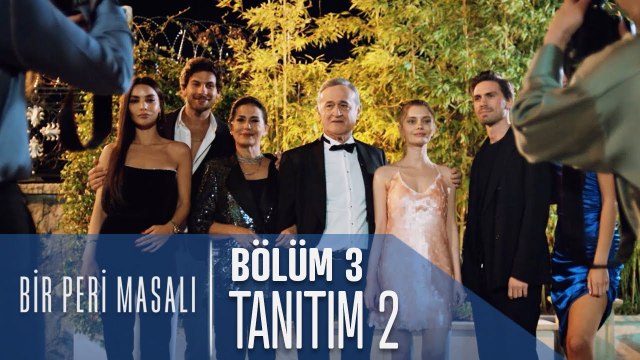 Bir Peri Masalı 3. Bölüm 2. Tanıtımı