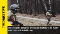 Mueren ocho personas en nuevos de ataques de Rusia contra la capital de Ucrania