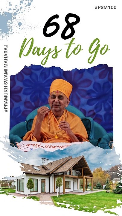 68 Days to  Go | Pramukh Swami Maharaj Centenary Celebration - Ahmedabad