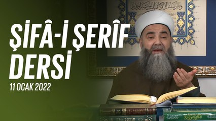 Şifâ-i Şerîf Dersi 127. Bölüm 11 Ocak 2022