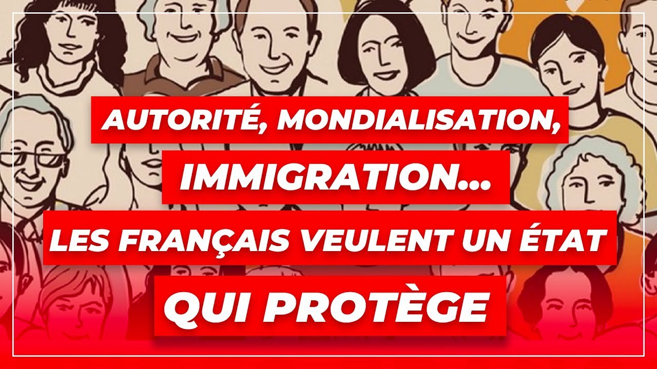 Autorité, mondialisation, immigration… les Français veulent un État qui protège