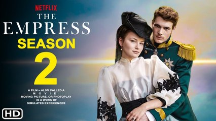 The Empress Season 2 Trailer - Netflix - Devrim Lingnau, Philip Froissant, Melika Foroutan