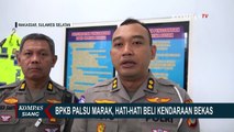 Waspada Saat Beli Kendaraan Bekas, Ditlantas Polda Sulawesi Selatan Temukan Puluhan BPKB Palsu!