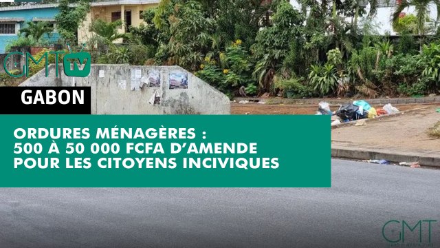 [#Reportage] Ordures ménagères: 500 à 50 000 FCFA d’amende pour les citoyens inciviques