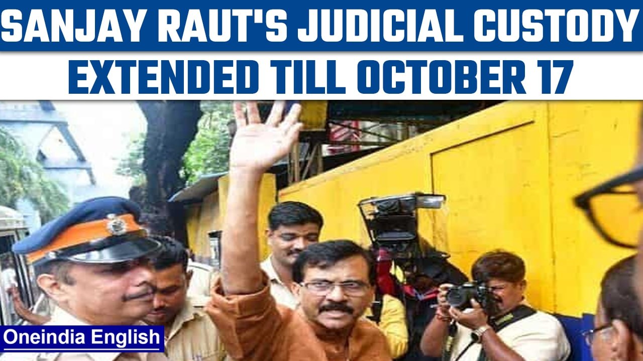 Sanjay Raut's judicial custody extended till Oct 17 in Patra Chawl land ...
