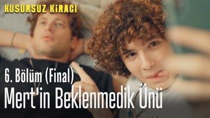 Mert'in beklenmedik ünü - Kusursuz Kiracı 6. Bölüm (FİNAL)