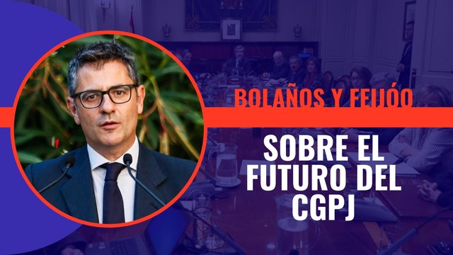 Bolaños pide trabajar en serio por la renovación del CGPJ y Feijóo habla de un nuevo marco para garantizar su independencia