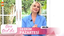 Esra Erol'da 10 Ekim Pazartesi 2022 |  Tek Parça