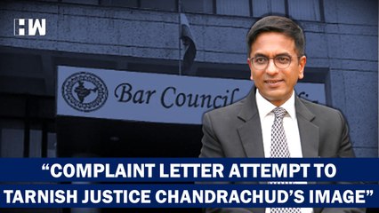 BCI Slams Viral Complaint Letter Against Justice DY Chandrachud Alleging Conflict of Interest