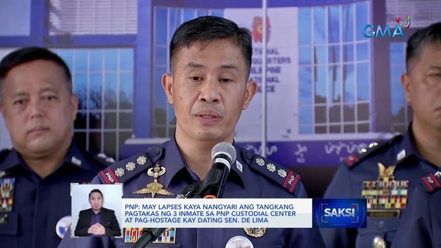 PNP: May lapses kaya nangyari ang tangkang pagtakas ng 3 inmate sa PNP Custodial Center at pag-hostage kay dating Sen. De Lima | Saksi