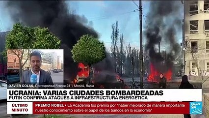 Informe desde Moscú: Putin confirma ataques a estructuras energéticas