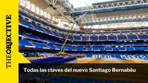 'Todo lo que quiso saber sobre el nuevo Santiago Bernabéu y no se atrevió a preguntar'