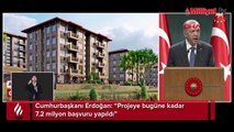 Cumhurbaşkanı Erdoğan: “(Sosyal konut projesi) Projeye bugüne kadar 7.2 milyon başvuru yapıldı