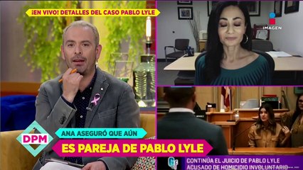 ¿Testimonio de esposa de Pablo Lyle podría perjudicar su juicio?