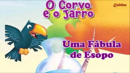 O Corvo e o Jarro (Fábula de Esopo) - Mensagem Motivacional
