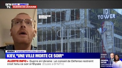 Jérémy, Français habitant à Kiev: "J'ai attendu deux missiles avant de me mettre à l'abri"